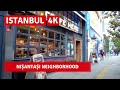 Istanbul City Walking Tour Nişantaşı Neighborhood |21May 2021|4k UHD 60fps