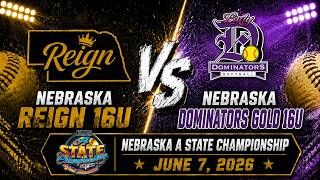 Nebraska Reign 16U (1) vs Nebraska Dominators Gold 16U (6) USSSA Nebraska A State - 6/7/26