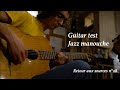 Guitar test  aoustic gypsy  jazz manouche  retour aux source n28