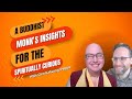 A buddhist monks insights for the spiritually curious  a discussion with gen kelsang pagpa