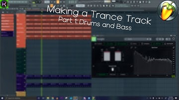 FL Studio - Uplifting Trance Tutorial - Part 1 (Drums and Bass)