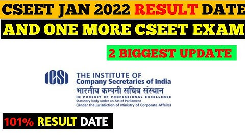 ICSI Official Announcement ||  CSEET Result Date || One More Exam CSEET || CSEET Exam Jan 2023