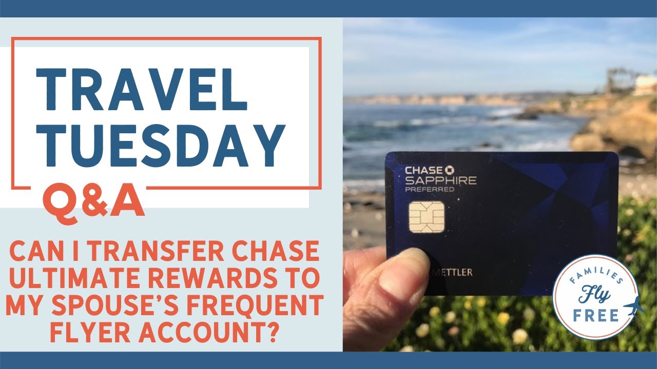 Can I transfer Chase Ultimate Rewards to my spouse's frequent flyer  account? 