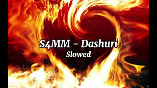 S4MM - Dashuri (Slowed)