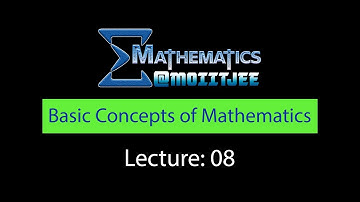 Basic Concepts of Mathematics | Algebra Of Rational & Irrational Numbers | Lecture-08