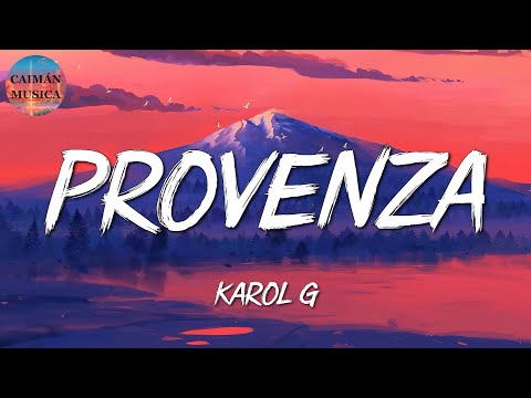 Karol G – Provenza | Bad Bunny, Romeo Santos, Maluma (Letras)