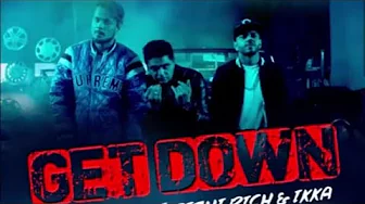 Get Down - Duggy D Feat Rishi Rich And Ikka _ Ikka Music _ Full HD Get Down - Duggy D Feat Rishi Rich And Ikka _ Ikka Music _ Full HD