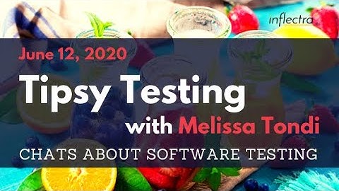 Highlights: Tipsy Testing With Melissa Tondi