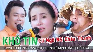 Giọng Ca Quá Giống Danh Ca Châu Thanh Vụ Án Mã Ngưu Đức Tài Phương Cẩm Ngọc Lê Minh Hảo