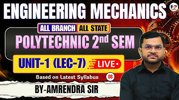 🔥Engineering Mechanics | Lec-8| Polytechnic 2nd Sem | Unit-1 @PolytechnicPathshala