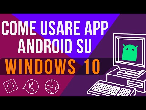 Video: Posso eseguire app Android sul mio PC?