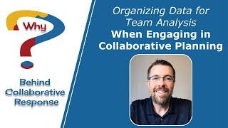 Organizing Data for Team Analysis When Engaging in Collaborative Planning