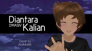 [COVER] D'Masiv - Diantara Kalian | AndhikaN5