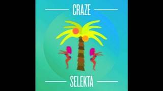 Craze - Selekta Jwls Remix