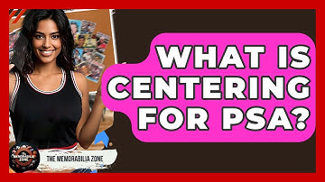 What Is Centering For PSA? - The Memorabilia Zone