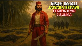 ROJALI JAWARA BETAWI - YANG MEMILIKI AJIAN MERAGASUKMA - DONGENG INSPIRATIF