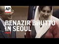 SOUTH KOREA: PRIME MINISTER BENAZIR BHUTTO VISIT