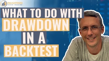 What To Do With Drawdown In Backtest
