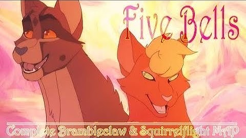 ♥ FIVE BELLS ♥ Complete Brambleclaw & Squirrelflight MAP (Warrior Cats Reupload)