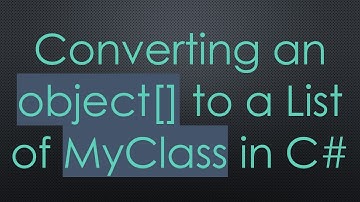 Converting an object[] to a List of MyClass in C#