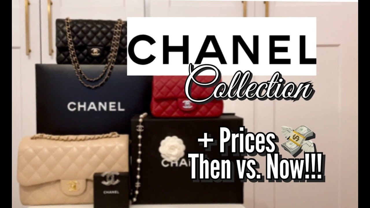 MY CHANEL COLLECTION + Prices Then Vs. Now!!!😱🤯 - YouTube