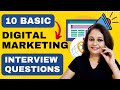 10 basic digital marketing interview questions  for freshers  experienced  with sample answers