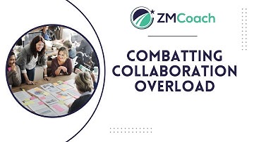 Combatting Collaboration Overload