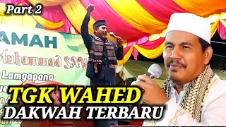 Download Lagu Tgk Wahed Dakwah Aceh Lucu Terbaru Part 2 MP3
