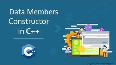 Initialization of Data Members using Constructors