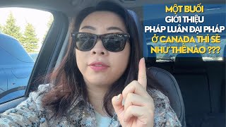 GIỚI THIỆU PHÁP LUÂN ĐẠI PHÁP Ở CANADA #phapluandaiphap #phapluancong #falungong #falundafa