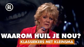 Simone Kleinsma - Waarom huil je nou? | KLASSIEKERS MET KLEINSMA