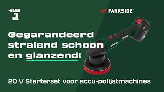 Voor Perfecte Oppervlakken De Parkside 20V Accu-Polijstmachine Startersset In De
