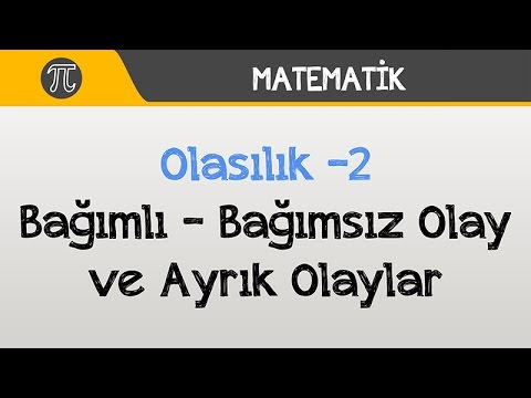 Video: İki olay aynı anda birbirini dışlayan ve bağımsız olabilir mi?