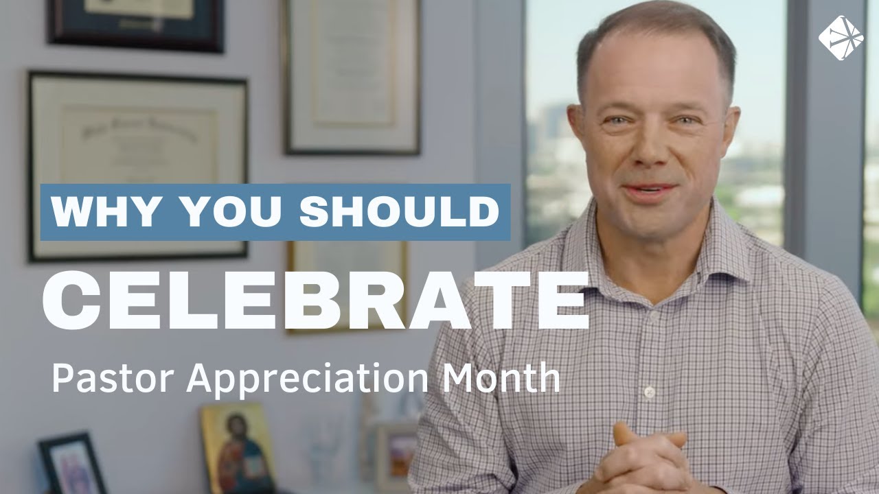 Why You Should Celebrate Pastor Appreciation Month YouTube Why You Should Celebrate Pastor Appreciation Month YouTube