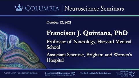 Francisco J Quintana - Role of Astrocytes in CNS Inflammation