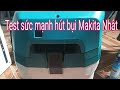 Hút bụi gia đình Makita Nhật