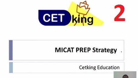 MICAT Strategy video 2/3 by Cetking Mockengineering