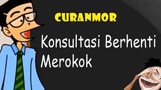 Curanmor - Kongsultrasi Mandeg Ngudud l Humor Ngapak Cilacap Konsultasi Berhenti udud