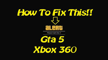 Gta V | How To Fix Insert Disc 2 Alert!  | (RGH/Jtag Tutorials)