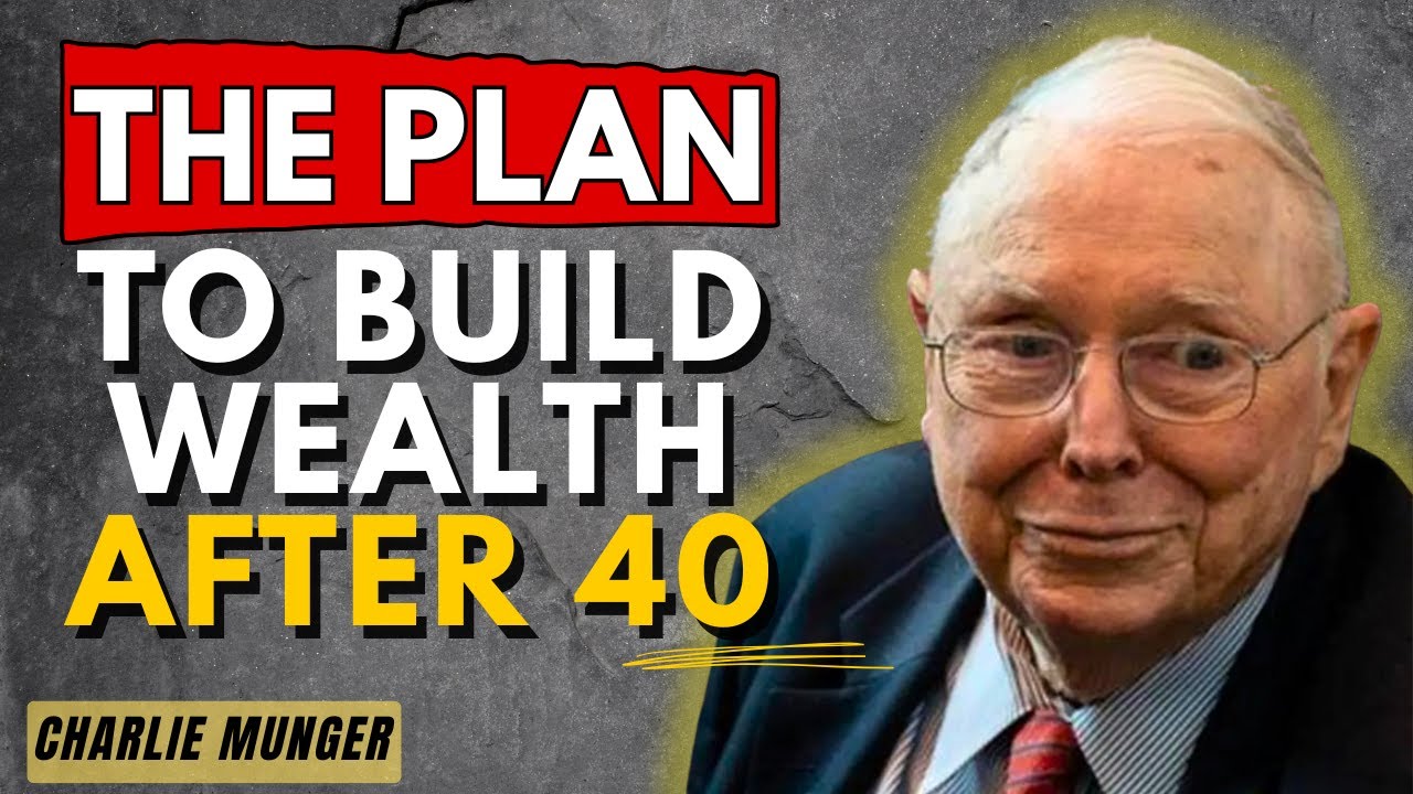 Charlie Munger: The Only Way To Build Wealth After 40 (Stop Taking Risks)