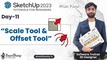 SketchUp 2023 Tutorials Day-11 in Hindi | How to Use Scale Tool & Offset Tool in SketchUp SmartBunny