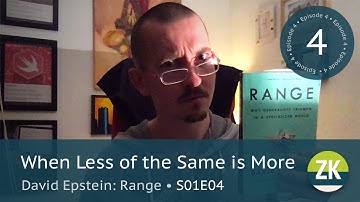 "When Less of the Same is More" - David Epstein: "Range" - Book processing - Ep 4