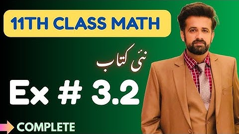 11th Class Math || 1st Year Math New Book Exercise 3.2 - exercise 3.2 class 11