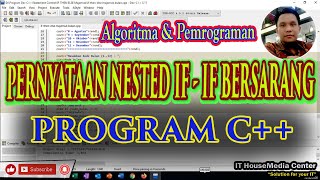 #21 [C++] PERNYATAAN NESTED IF - ELSE IF BERSARANG C++