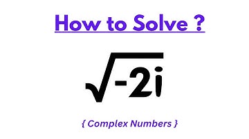 Square Root of Complex Numbers |  Math Olympiad Question