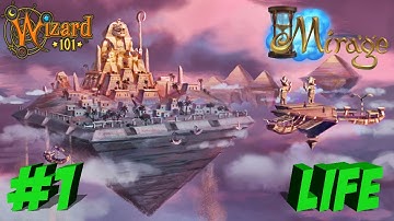 Wizard101 - Mirage Walkthrough - Life Character - #1 - GETTING TO MIRAGE