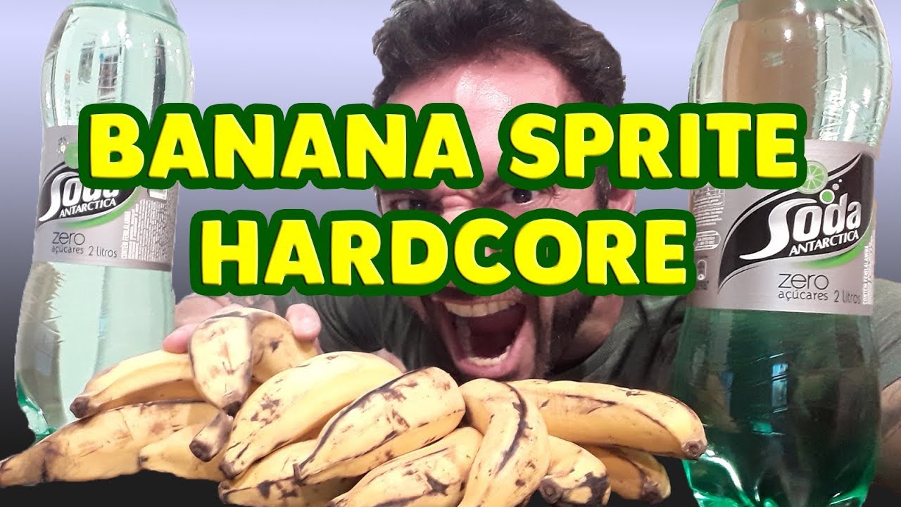 Banana sprite HARDCORE (1kg + 4 litros) YouTube