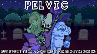 Fnf Betadciu Pelvic But Every Turn A Different Character Sings