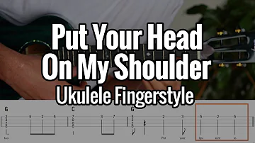 Paul Anka - Put Your Head On My Shoulder (Ukulele Fingerstyle Play Along) Tabs On Screen