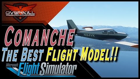 A2A Comanche for MSFS | The BEST Flight Model